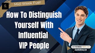 Video How to Distinguish Yourself With Influential VIP People [upl. by Jami]