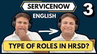 Types Of Roles In HRSD ServiceNow  ServiceNow HRSD Course in English Part 3 [upl. by Yras]