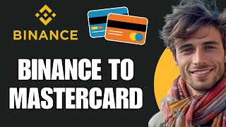 How To Withdraw Money From Binance To Mastercard [upl. by Kisor959]