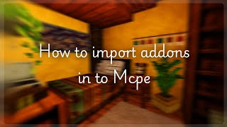 How to import addonsmods into Minecraft pebe  For Android device ⛓️٭ [upl. by Muraida]