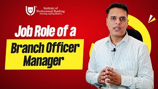 Job Role of Branch Officer Manager  Mr Hitesh Rawal  IPB [upl. by Ajuna334]