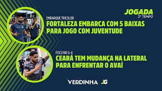 FORTALEZA TEM CINCO BAIXAS CONTRA O JUVENTUDE  CEARÁ TEM MUDANÇA NA LATERAL PARA ENFRENTAR O AVAÍ [upl. by Madson766]