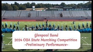 Glenpool Band VAST 2024 OBA 4A State Marching Competition Preliminary Performance [upl. by Westley]