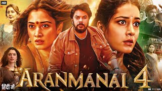 Aranmanai 4 Full Movie In Hindi Dubbed  Sunder C  Raashi Khanna  Tamannaah  Review amp Fact [upl. by Steward23]