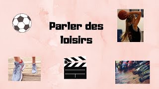 Parler des loisirs en français [upl. by Malda]