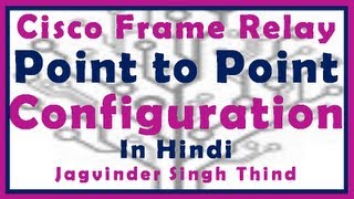 ✅ Point to Point Frame Relay Configuration in Packet Tracer in Hindi [upl. by Frear]