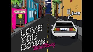 Tribal Theory  Love You Down Official Lyric Video [upl. by Nnaegroeg194]