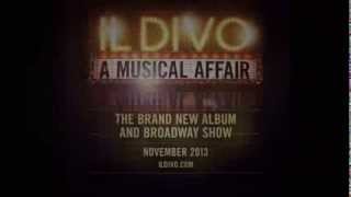 Il Divo A Musical Affair Album amp Broadway Show Trailer [upl. by Nahshun924]