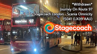 Withdrawn Journey On Route 97 Stagecoach London Scania N230UD Omnicity  15041 LX09 AAU [upl. by Cralg]