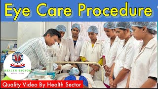 Eye Care Procedure  Eye Care Demonstration in Hindi  Health Sector [upl. by Ecnarret597]