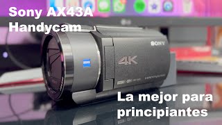 COMPRÉ LA MEJOR CÁMARA PARA PRINCIPIANTES EN VIDEO  SONY AX43 [upl. by Nerred]