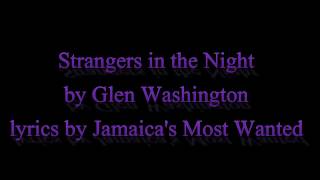 Strangers in the Night  Glen Washington Lyrics OLD SKOOL ALERT [upl. by Secnarfyram320]