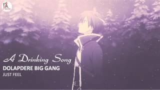 Dolapdere Big Gang Just Feel  A Drinking Song Official Music [upl. by Ricard]