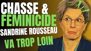 Chasse et féminicide  Sandrine Rousseau va trop loin [upl. by Omrelliug901]