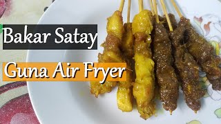 Cara Masak Dan Bakar Satay Guna Air Fryer [upl. by Adnamaa]