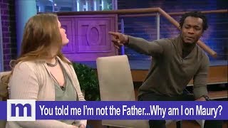 You told me Im not the FatherWhy am I on Maury  The Maury Show [upl. by Kiri]