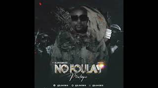 MIXTAPE NO FOULAY 2022 DJ NG MIX  VAG LAVI amp GEDLO [upl. by Naesad]