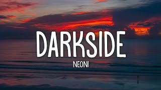 Neoni  DARKSIDE Lyrical [upl. by Adias]