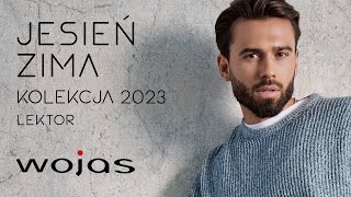 Wojas kolekcja jesieńzima 2023 promo 1 [upl. by Port854]