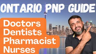 Ontario PNP OINP Complete Guide  Dentist Doctors Pharmacist Physio  Canadian Immigration [upl. by Nomaj]