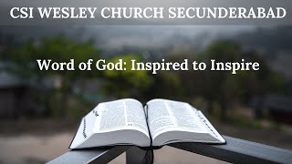 CSI WESLEY CHURCH SECBAD  081224  Telugu Service Bible SundayWord of God Inspired to Inspire [upl. by Ernesto143]