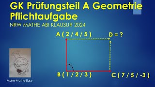 GK Prüfungsteil A Mathe Abi NRW 2024 vektorielle Geometrie Pflichtaufgabe [upl. by Parrish337]