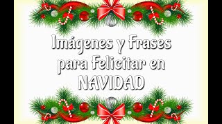 Imágenes y Frases de NAVIDAD 2023  2024 para FELICITAR [upl. by Paule]