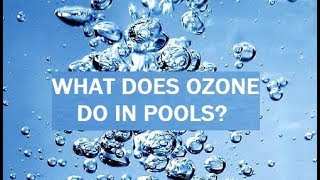 How does ozone work in pool water [upl. by Cimbura]