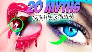 20 MYTHS You Still Believe But SHOULDNT [upl. by Nivla]