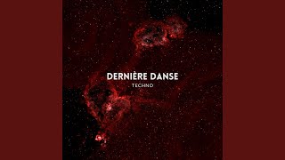 Dernière danse  Techno [upl. by Pazit]