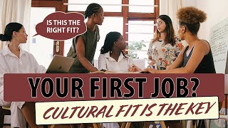 Success in Your First PostCollege Job Depends on Cultural Fit [upl. by Ettennaj]