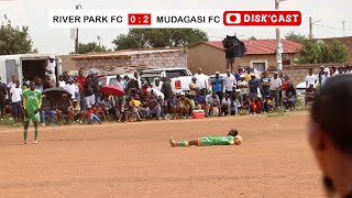 RIVER PARK FC  MUDAGASI FC  DISKCAST  DISCO KASI GAMES TOURNAMENT  TOTI MADUNUSA  DOLO SHUKELA [upl. by Ettenad]