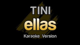 TINI  ellas Karaoke Letra [upl. by Mcconnell]