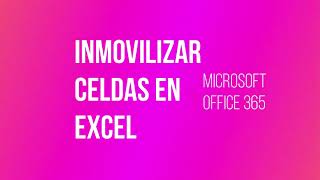 Como Inmovilizar celdas en Excel [upl. by Griff]