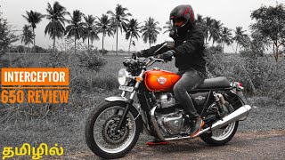 Royal Enfield Interceptor 650 Review Better Than GT 650 Rev Force தமிழ் [upl. by Kiehl]