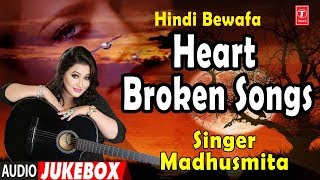 Heart Broken Hindi Sad Songs Bewafaai Songs  Madhusmita  Nikhil Vinay [upl. by Silvestro]