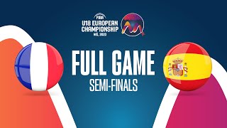 SEMIFINALS France v Spain  Full Basketball Game  FIBA U18 European Championship 2023 [upl. by Esoranna266]