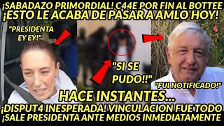 SABADAZO PRIMORDIAL CCAEE POR FIN  ESTO LE PASO A AMLO HOY NADIE LO ESPERO PRESIDENTA SALE RAPIDO [upl. by Yann]