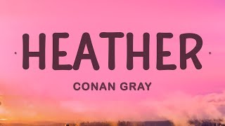 Conan Gray  Heather [upl. by Enorel181]