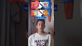 Sunday Bet Predictions Girona vs Athletic bilbao ampAston Villa vs Manchester United predictions [upl. by Symon]