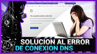 Solución al Error dnsprobefinishednxdomain [upl. by Yrrehs]