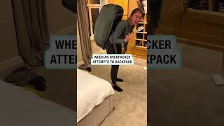 When an over packer attempts to backpack 🎥 ttsophgxx [upl. by Noda]