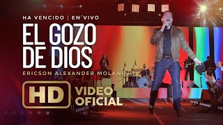 El Gozo De Dios  Ericson Alexander Molano  Ha Vencido  En Vivo [upl. by Aed436]