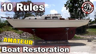 Ten Rules of Boat Restoration Ep38 [upl. by Shivers]