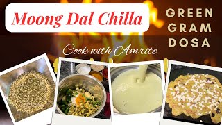 Moong Dal Chilla  Green Gram Dosa  A Healthy Breakfast Recipe [upl. by Eisnil114]