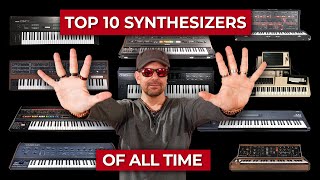 Top 10 Synthesizers Of All Time [upl. by Edak]