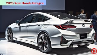 Amazing  Allnew 2025 Honda Integra Reveal  Luxury Sport Sedan Is Back  Detail Interior amp release [upl. by Adil]