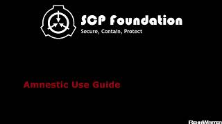 Amnestic Use Guide  SCP Tale [upl. by Icats]