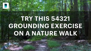 Try this 54321 grounding exercise on a nature walk [upl. by Alden910]