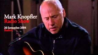 Mark Knopfler  Acoustic Live Radio Show  Radio1  20092004 [upl. by Pascal432]